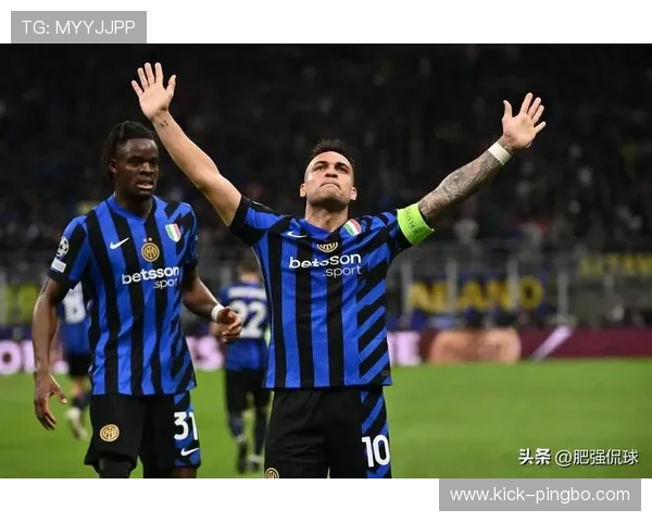 国际米兰进攻依赖劳塔罗高效发挥，对多线作战的稳定性带来考验